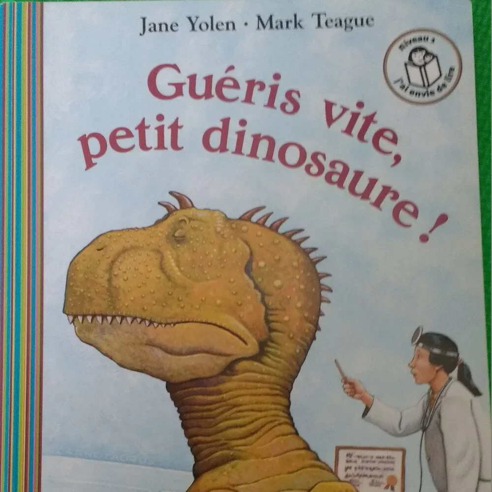 Gueris vite petit dinosaure! by Jane Yolen 2006 French New paperback